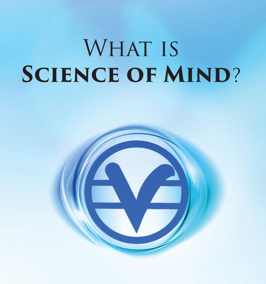 What is Science of Mind? Center for Spiritual Awakening